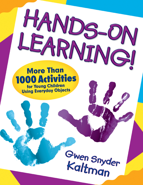 Hands-On Learning! - Gwendolyn S. S. Kaltman, Inc. Corwin Press