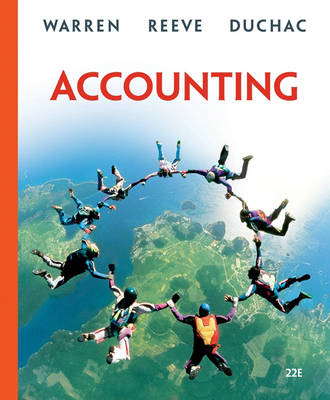 Accounting - Dr James M Reeve, Dr Carl S Warren, Jonathan Duchac