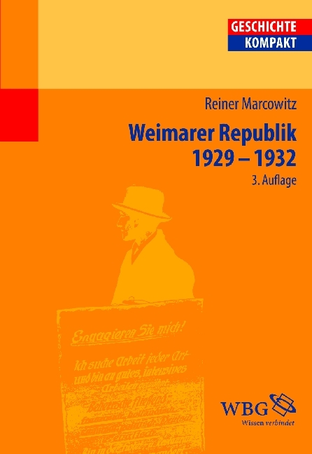 Die Weimarer Republik 1929-1933 - Reiner Marcowitz