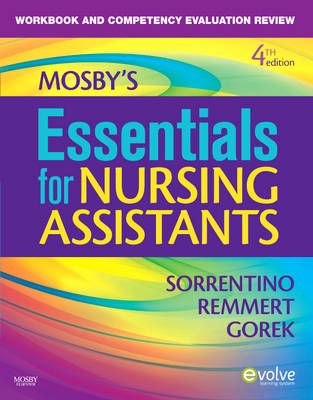 Workbook and Competency Evaluation Review for Mosby's Essentials for Nursing Assistants - Sheila A. Sorrentino, Bernie Gorek