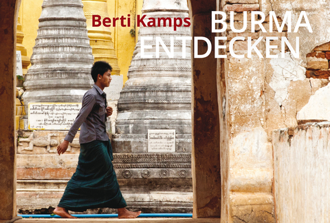 Burma entdecken - 