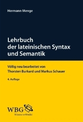 Lehrbuch der lateinischen Syntax und Semantik - Hermann Menge