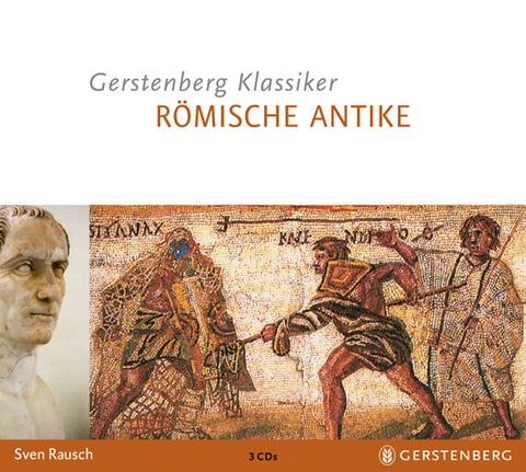 Gerstenbergs Klassiker Römische Antike - CD - Sven Rausch