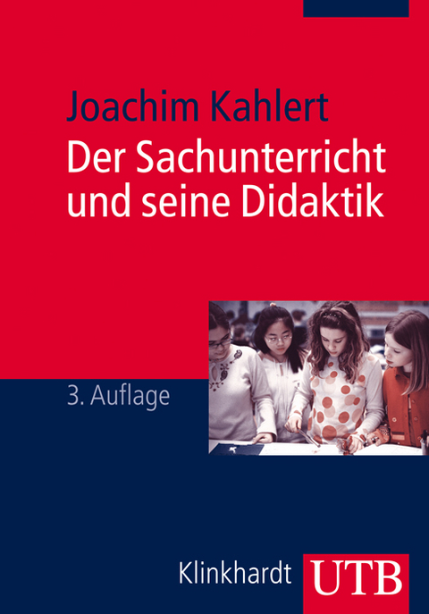 Der Sachunterricht und seine Didaktik - Joachim Kahlert