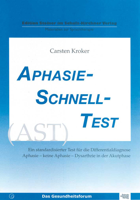 Aphasie Schnell Test (AST) - Carsten Kroker