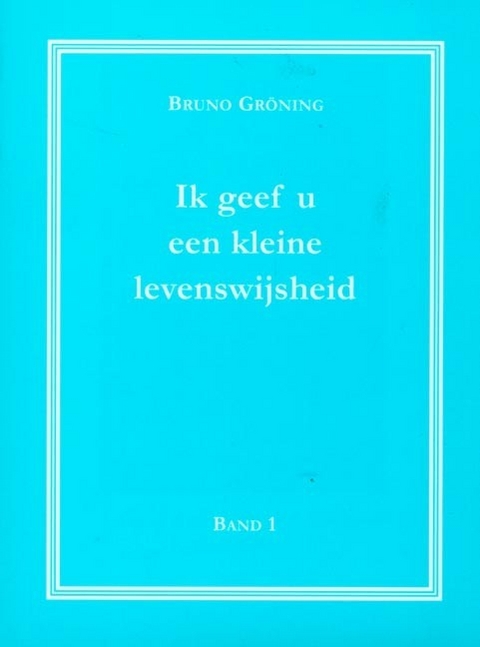 Ich gebe Ihnen eine kleine Lebensweisheit Band 1 - Thomas Eich