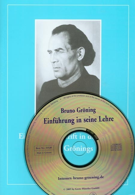 Einführungsschrift in die Lehre Bruno Grönings einschließlich CD - Grete Häusler