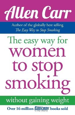 The Easy Way for Women to Stop Smoking - Allen Carr