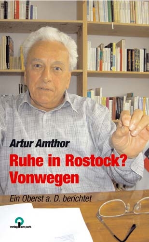 Ruhe in Rostock? Von wegen - Kurt Amthor