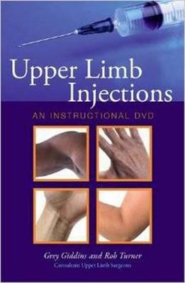 Upper Limb Injections - Grey Giddins, Robert Turner