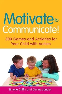 Motivate to Communicate! - Simone Griffin, Dianne Sandler