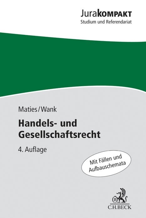 Handels- und Gesellschaftsrecht - Martin Maties, Rolf Wank