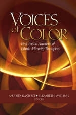 Voices of Color : First-Person Accounts of Ethnic Minority Therapists - 