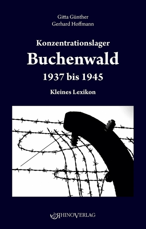 Konzentrationslager Buchenwald 1937–1945 - Gitta Günther, Gerhardt Hoffmann