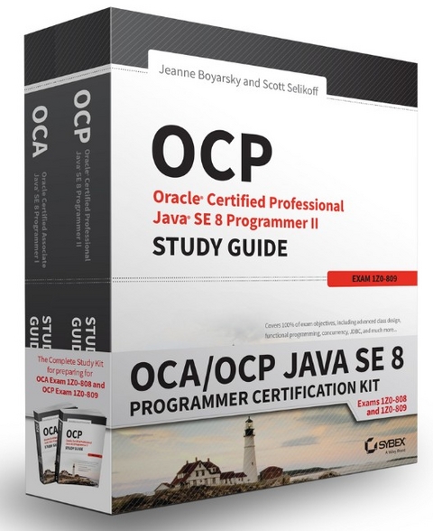 OCA / OCP Java SE 8 Programmer Certification Kit - Jeanne Boyarsky, Scott Selikoff