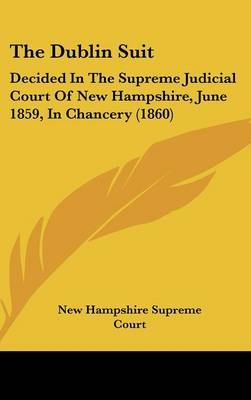 The Dublin Suit -  New Hampshire Supreme Court