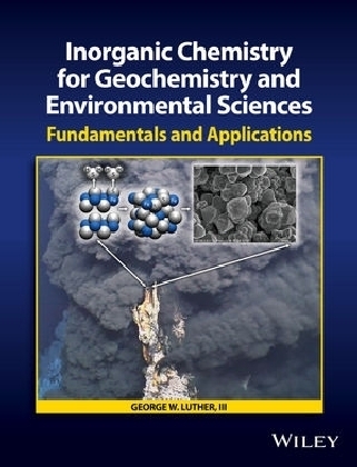 Inorganic Chemistry for Geochemistry and Environmental Sciences - George W. Luther