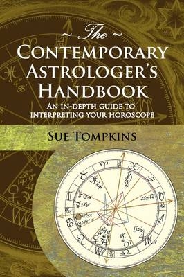 The Contemporary Astrologer's Handbook - Sue Tompkins