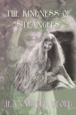 The Kindness of Strangers - Jeanne Crawford