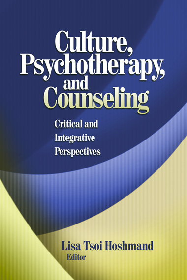 Culture, Psychotherapy, and Counseling - Lisa Tsoi Hoshmand