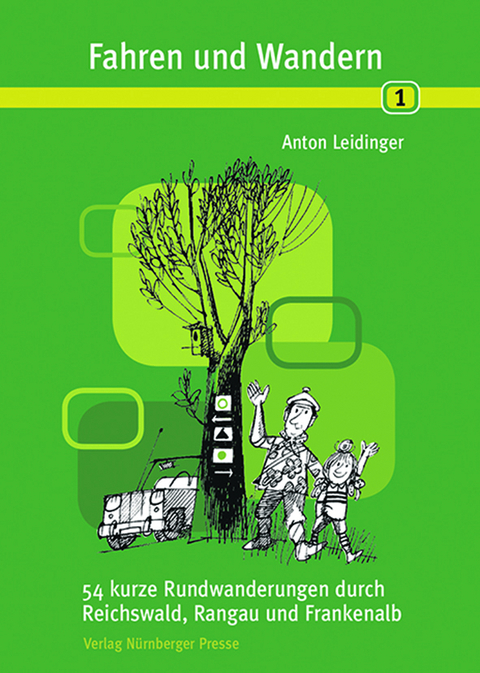 Fahren & Wandern (Band 1) - Anton Leidinger