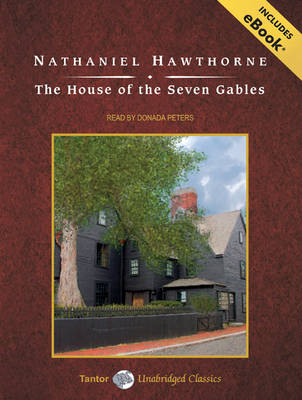 The House of the Seven Gables - Nathaniel Hawthorne