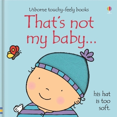 That's not my baby (boy)… - Fiona Watt