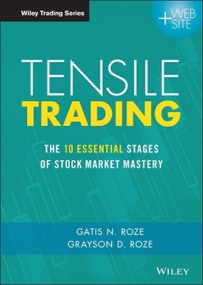 Tensile Trading - Gatis N. Roze, Grayson D. Roze