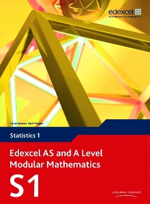 Edexcel AS and A Level Modular Mathematics Statistics 1 S1 - Greg Attwood, Alan Clegg, Jane Dyer, Gillian Dyer