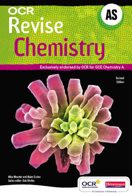 Revise AS Chemistry for OCR A New Edition - Mike Wooster, Helen Eccles, Rob Ritchie
