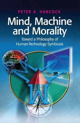 Mind, Machine and Morality - Peter A. Hancock