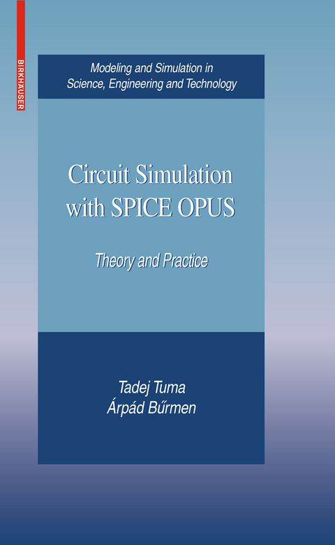 Circuit Simulation with SPICE OPUS - Tadej Tuma, Árpád Buermen