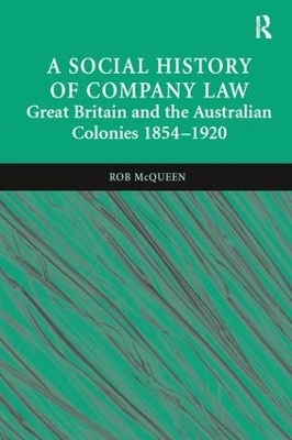 A Social History of Company Law - Rob McQueen