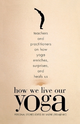 How We Live Our Yoga - 