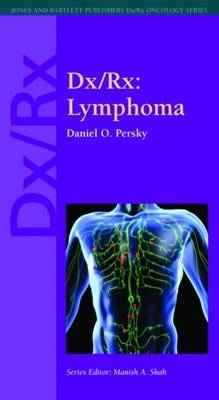 Dx/Rx: Lymphoma - Daniel O. Persky