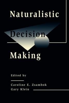 Naturalistic Decision Making - 