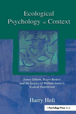 Ecological Psychology in Context - Harry Heft