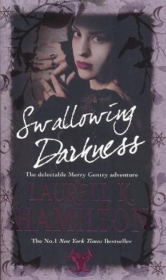 Swallowing Darkness - Laurell K Hamilton