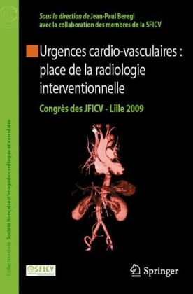 Urgences Cardio-Vasculaires: Place de la Radiologie Interventionnelle - 