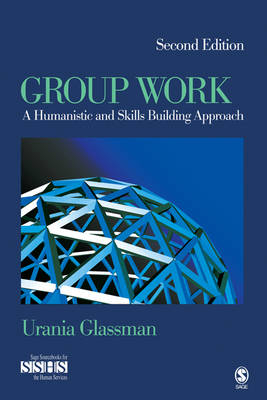 Group Work : A Humanistic and Skills Building Approach - USA) Glassman Urania E. (Yeshiva University