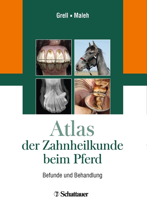 Atlas der Zahnheilkunde beim Pferd - Martin Grell, Souel Maleh