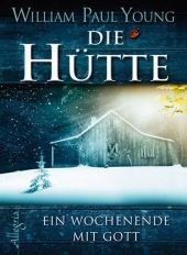 Die Hütte - William P. Young