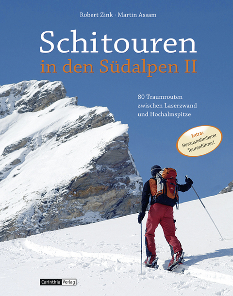 Schitouren in den Südalpen II - Mag. Marion u Martin Assam, Robert Zink