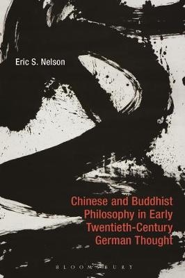 Chinese and Buddhist Philosophy in Early Twentieth-Century German Thought -  Professor Eric S. Nelson