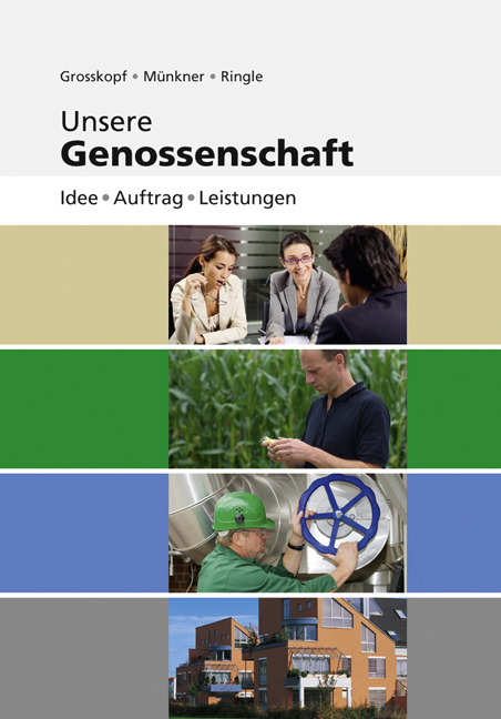 Unsere Genossenschaft - Werner Grosskopf, Hans H Münkner, Günther Ringle