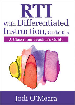 RTI With Differentiated Instruction, Grades K-5 -  Jodi O'Meara