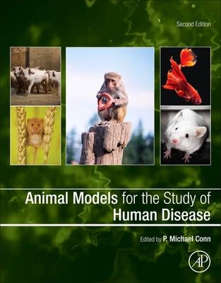 Animal Models for the Study of Human Disease - 