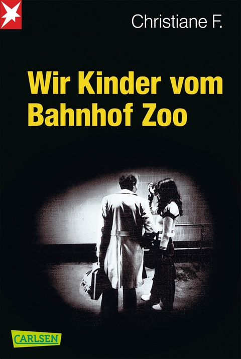 Wir Kinder vom Bahnhof Zoo - Kai Hermann, Horst Rieck, Christiane F.