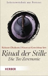 Ritual der Stille - Kakuzo Okakura, Hounsai Genshitsu Sen