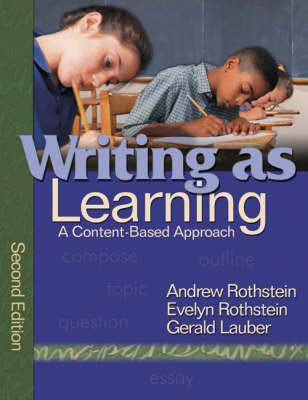 Writing as Learning -  Gerald Lauber,  Andrew Rothstein,  Evelyn Rothstein